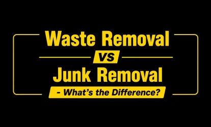 Waste Removal vs Junk Removal