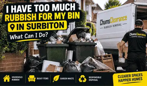 I Have Too Much Rubbish for My Bin in Surbiton. What Can I Do?